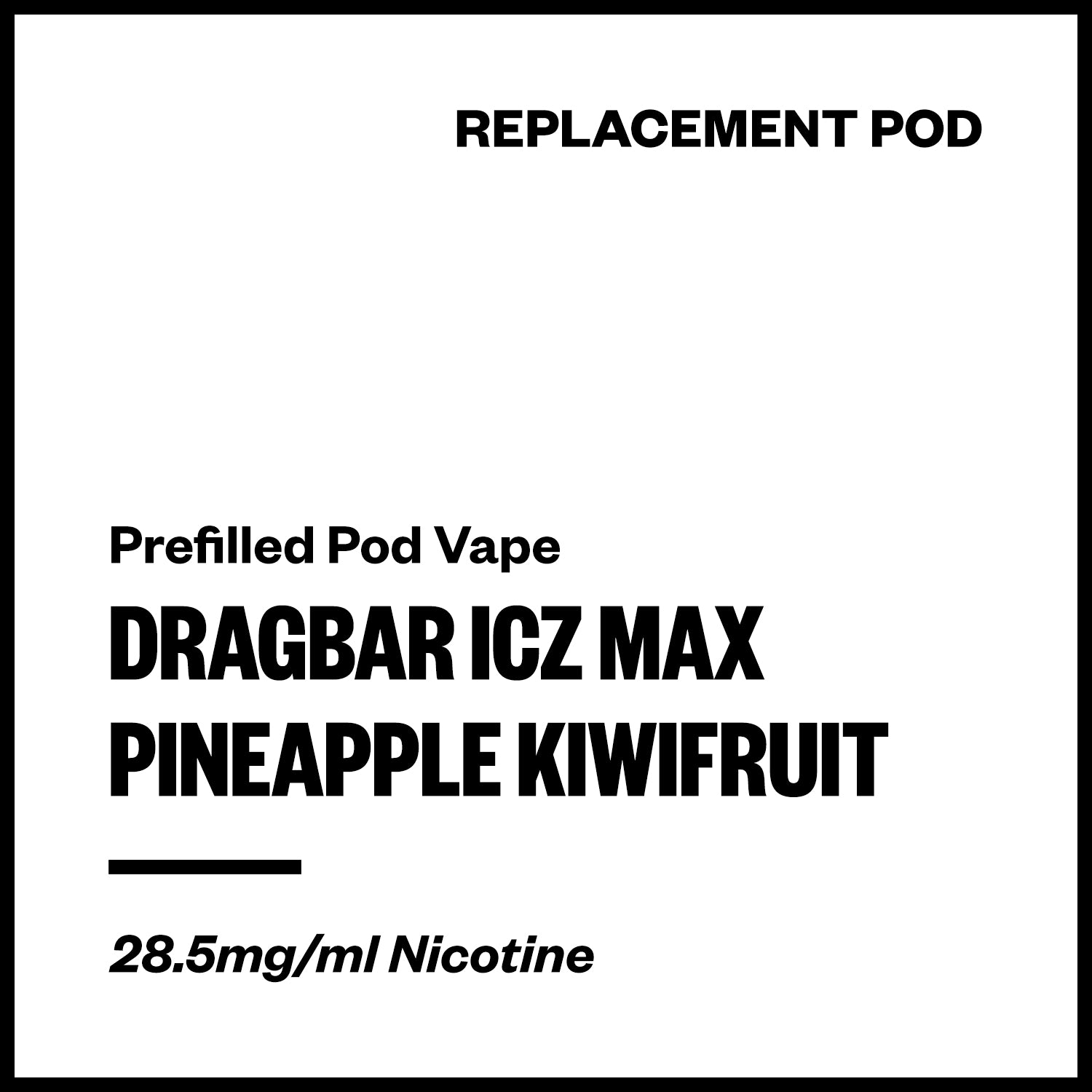 dragbar-icz-max-pod-pineapple-kiwifruit.jpg Dragbar ICZ Max - Pineapple Kiwifruit (Replacement Pod) - Image 1