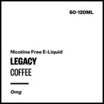 Legacy - Coffee (Nicotine Free E-Liquid)