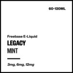 Legacy - Mint (Freebase E-Liquid) - 120ml / 6mg/mL Nicotine Content