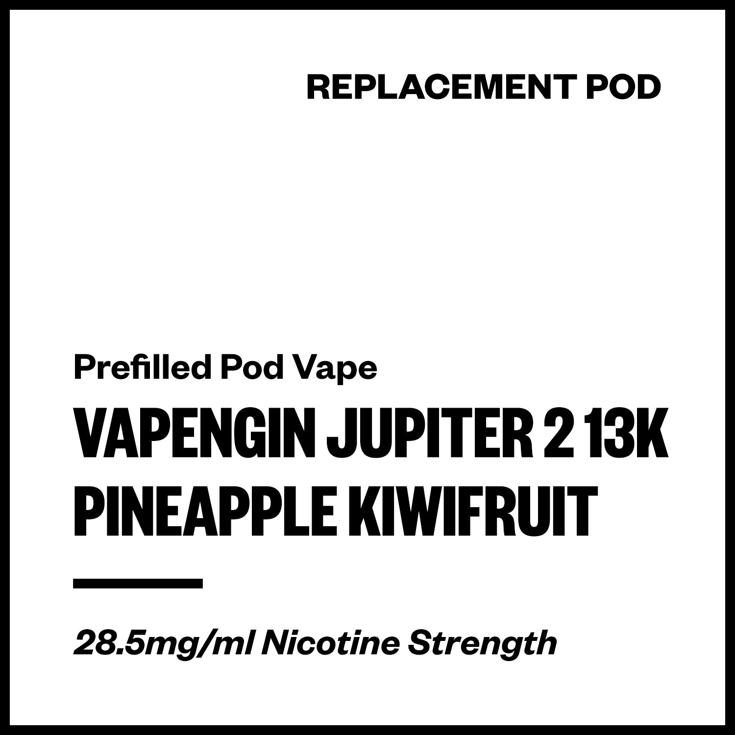 vapengin-jupiter-2-13k-pod-pineapple-kiwifruit.jpg Vapengin Jupiter 2 - Pineapple Kiwifruit (13,000 Puffs Replacement Pod) - Image 1