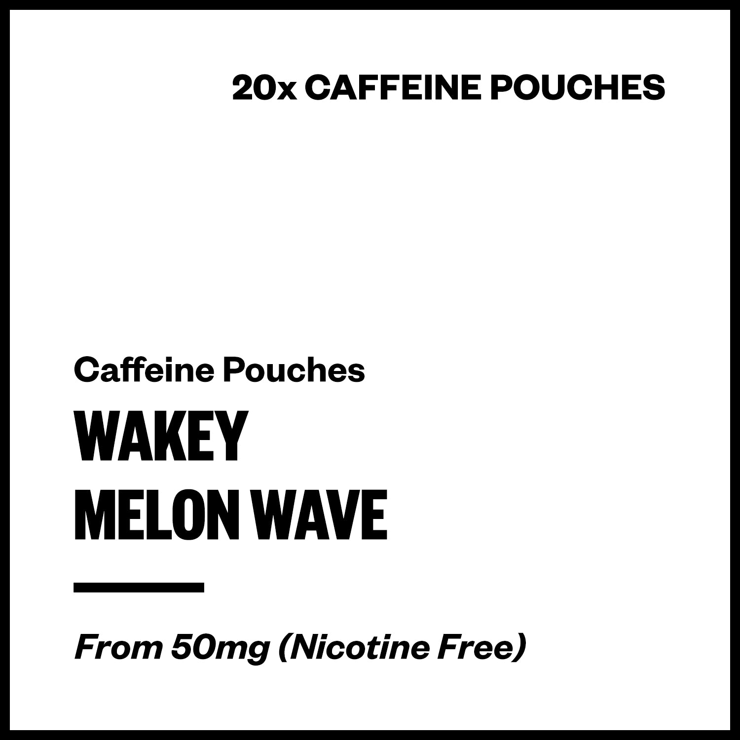 wakey-melon-wave-caffeine-pouches.jpg Wakey - Melon Wave (Caffeine Pouches) - Image 1